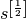 s^{\left[\frac{1}{2}\right]}