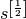 s^{\left[\frac{1}{2}\right]}