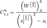 C_{c,i}^u = \frac{\left(W^{\left[\frac{2}{3}\right]}\right)^3_{ii}}{\left(s^{\left[\frac{1}{2}\right]}_i\right)^2 - s_i}
