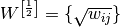 W^{\left[\frac{1}{2}\right]} = \{\sqrt{w_{ij}}\}