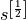 s^{\left[\frac{1}{2}\right]}