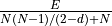 \frac{E}{N(N - 1) / (2 - d) + N}