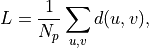 L = \frac{1}{N_p} \sum_{u,v} d(u, v),